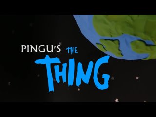 [makaveli] pingu s the thing aka thingu